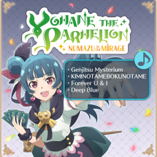 Yohane the Parhelion - NUMAZU in the MIRAGE - "Yohane the Parhelion" song set