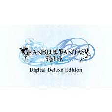 Granblue Fantasy: Relink Digital Deluxe Edition