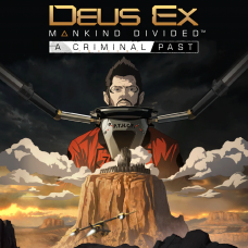 Deus Ex: Mankind Divided - A Criminal Past