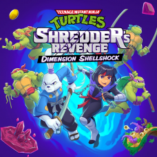 Teenage Mutant Ninja Turtles: Shredder's Revenge: Dimension Shellshock