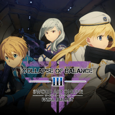 SWORD ART ONLINE: FATAL BULLET - Collapse of Balance