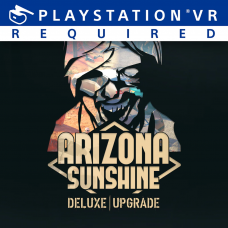 Arizona Sunshine® - Deluxe Upgrade