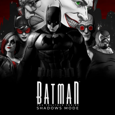 Telltale Batman Shadows Mode