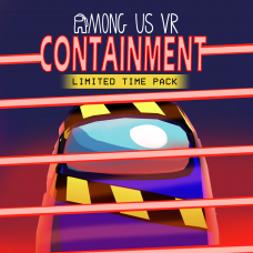 Among Us VR — Limited Time Pack: Containment