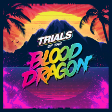 Trials of the Blood Dragon