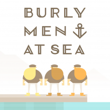 Burly Men at Sea