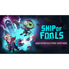 Ship of Fools - The Aquapocalypse Edition