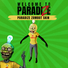 Welcome to ParadiZe - ParadiZe Zombot Skin