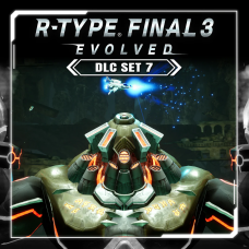 R-Type Final 3 Evolved: DLC Set 7