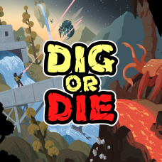 Dig or Die