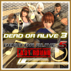 DEAD OR ALIVE 5 Last Round DOA3 Music