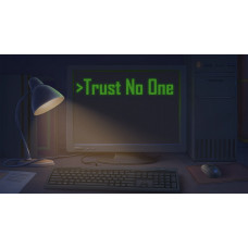 Trust No One