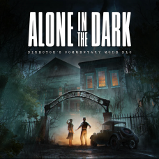 Alone in the Dark -  Director's Commentary DLC