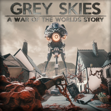 Grey Skies: A War of the Worlds Story