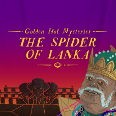 Golden Idol Mysteries: The Spider of Lanka