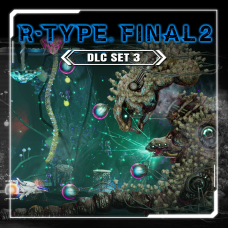 R-Type Final 2: DLC Set 3