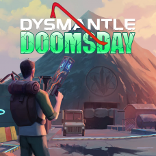 DYSMANTLE: Doomsday