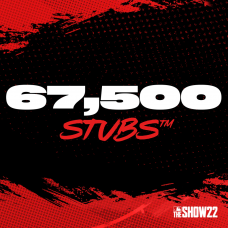 Stubs™ (67,500) for MLB® The Show™ 22