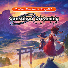 Touhou: New World - Gensokyo Dreaming