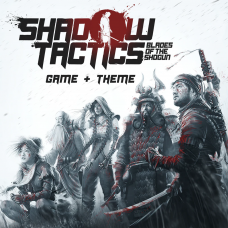 Shadow Tactics: Game + Theme