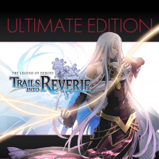 The Legend of Heroes: Trails into Reverie Ultimate Edition