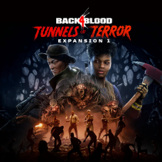 Back 4 Blood - Expansion 1: Tunnels of Terror