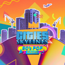 Cities: Skylines - 90's Pop Radio