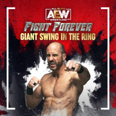 AEW: Fight Forever - Giant Swing in the Ring