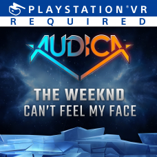 AUDICA™ : 'Can't Feel My Face' - The Weeknd