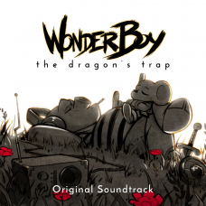 Wonder Boy: The Dragon's Trap - Original Soundtrack