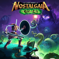 The Last Hero of Nostalgaia - The Rise of Evil DLC