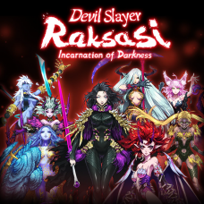 Devil Slayer Raksasi: Incarnation of Darkness