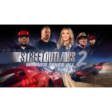 Street Outlaws 2: Winner Takes All