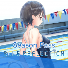 BLUE REFLECTION: Season Pass