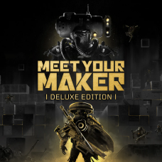 Meet Your Maker: Deluxe Edition