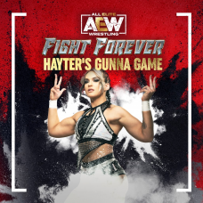 AEW: Fight Forever - Hayter's Gunna Game