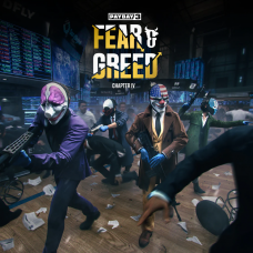 PAYDAY3: Chapter 4 - Fear & Greed