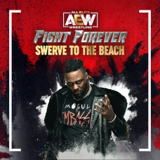 AEW: Fight Forever - Swerve to the Beach