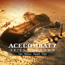 ACE COMBAT™ 7: SKIES UNKNOWN – Ten Million Relief Plan