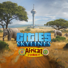 Cities: Skylines - African Vibes