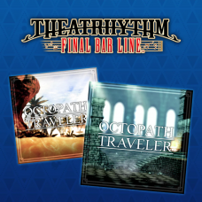 THEATRHYTHM FBL OCTOPATH TRAVELER Pack