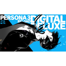 Persona 3 Reload Digital Deluxe Edition PS4 & PS5