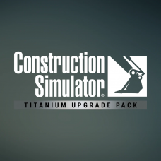 Construction Simulator - Titanium Upgrade Pack