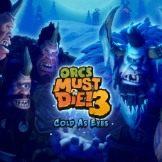 Orcs Must Die! 3: Cold as Eyes DLC