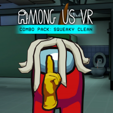 Among Us VR - Combo Pack: Squeaky Clean