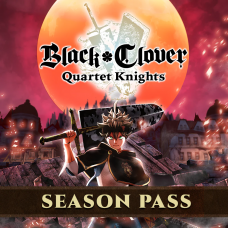 BLACK CLOVER: QUARTET KNIGHTS Season Pass