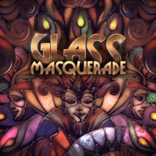 Glass Masquerade