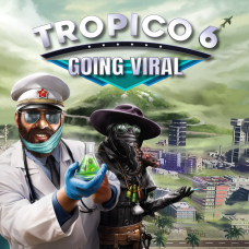 Tropico 6 - Going Viral