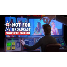 Not For Broadcast Complete Edition