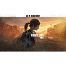 The Last of Us™ Part I Digital Deluxe Edition